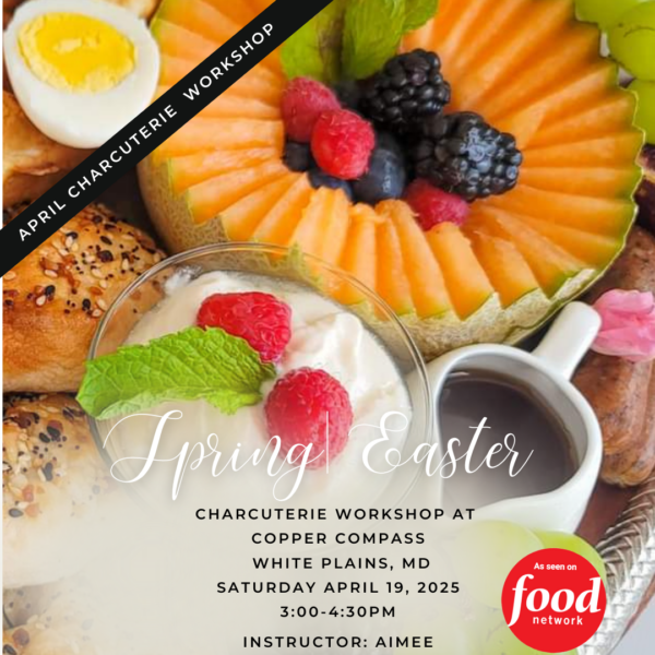 spring charcuterie workshop at copper compass